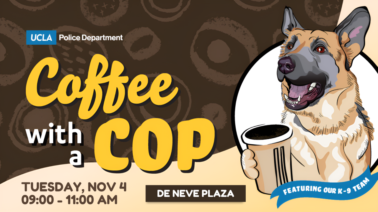 K-9 holding a coffee cup with the text "Coffee with a Cop"